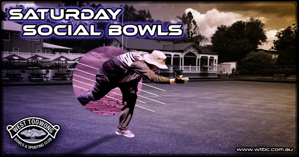 Saturday Bowls